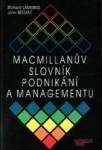 MACMILLANŮV SLOVNÍK PODNIKÁNÍ A MANAGEMENTU