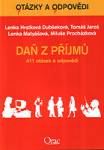 DAŇ Z PŘÍJMŮ - 411 OTÁZEK A ODPOVĚDÍ