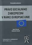 PRÁVO SOCIÁLNÍHO ZABEZPEČENÍ V RÁMCI EU