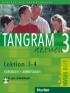 TANGRAM AKTUELL 3 – LEKTION 1–4 KURSBUCH + ARBEITSBUCH MIT AUDIO-CD ZUM ARBEITSBUCH