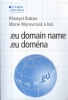 EU DOMAIN NAME .EU DOMÉNA