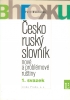 ČESKO-RUSKÝ SLOVNÍK NOVÉ A PROBLÉMOVÉ RUŠTINY 1