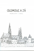 OLOMOUC A JÁ - PRACOVNÍ SEŠIT PRO 4. - 5. ROČNÍK ZŠ