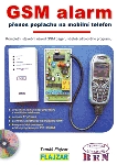 GSM ALARM - PŘENOS POPLACHU NA MOBILNÍ TELEFON