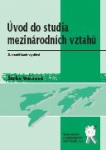 ÚVOD DO STUDIA MEZINÁRODNÍCH VZTAHŮ, 3.VYDÁNÍ