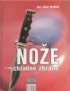 NOŽE A INÉ CHLADNÉ ZBRANE