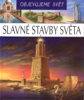 OBJEVUJEME SVĚT-SLAVNÉ STAVBY SVĚTA