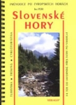 SLOVENSKÉ HORY-PRŮVODCE PO EVROPSKÝCH HORÁCH