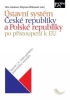 ÚSTAVNÍ SYSTÉM ČESKÉ A POLSKÉ REPUBLIKY PO PŘISTOUPENÍ K EVROPSKÉ UNII SBORNÍK Z II. ČESKO-POLSKÉHO PRÁVNICKÉHO SEMINÁŘE